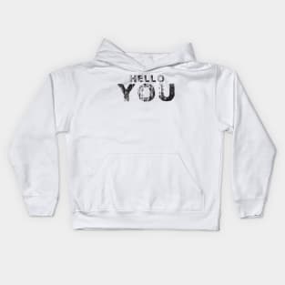 hello you Kids Hoodie